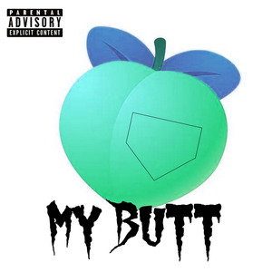 My Butt