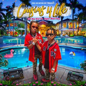Cousins 4 life (feat. Hype Man Jay)