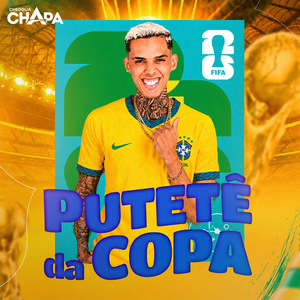 PUTETÊ DA COPA ⚽