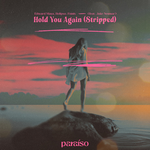 Hold You Again (feat. Jake Neumar) [Stripped]