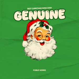 Genuine (Best Christmas Song Ever)