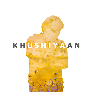 Khushiyaan