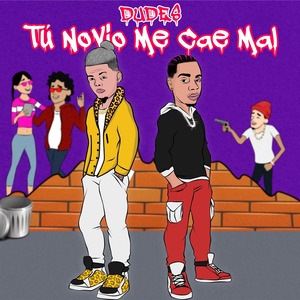 Tu Novio Me Cae Mal