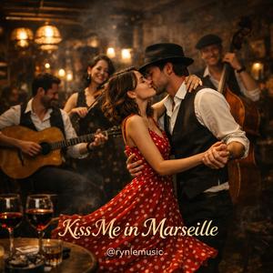 Kiss Me in Marseille