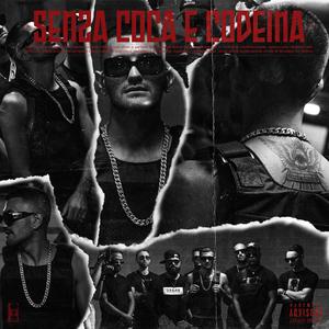 Senza Coca & Codeina