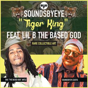 TIGER KING (feat. Lil B)