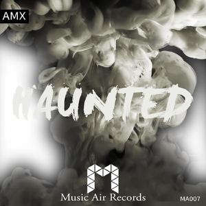 Haunted (Original Mix)
