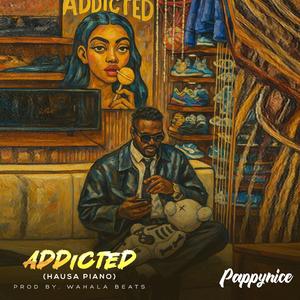 Addicted (Hausa Piano)