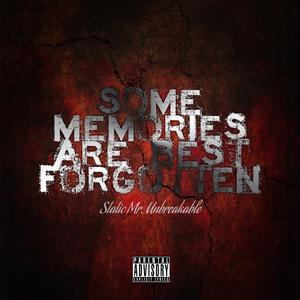 Some Memories Are Best Forgotten