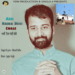 Assi Naina Devi Chale