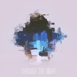 Through The Night (Basé Remix)