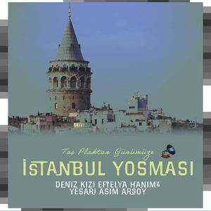 İstanbul Yosması (Taş Plaktan Günümüze)