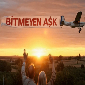 BİTMEYEN AŞK