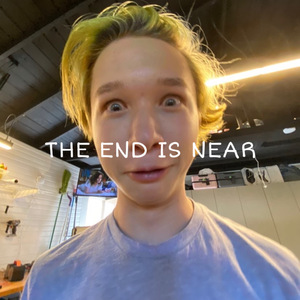 The End Is Near