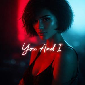 YOU AND I
