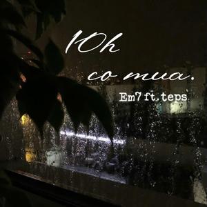 10h co mua (feat. Teps)