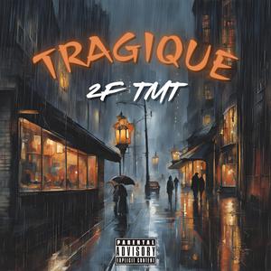 Tragique