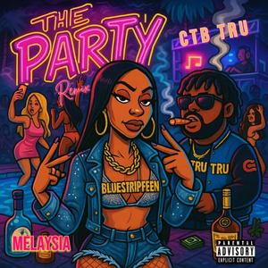 The Party (feat. Melaysia) (Remix)