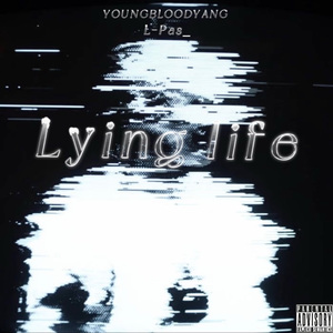 Lying life（Prod.by OOB）