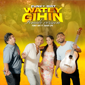 Watey Gihin (Female Version)