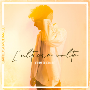 L’ULTIMA VOLTA (Prima di dormire)