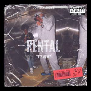 Rental (Lonely Boys Anthem)
