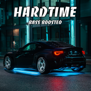 Hardtime (Bass Boosted)