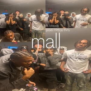 mall (feat. Bloody! & 19thou)