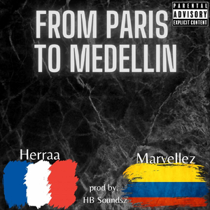 From Paris to Medellin (feat. Herraa)