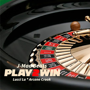 Play 2 Win (feat. Lucci Lu & Arcane Crook)