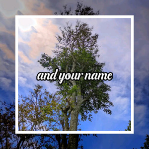 and your name