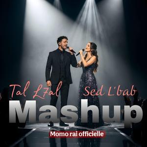 Mashup : Tal l7al - Sed L'bab (officielle music)