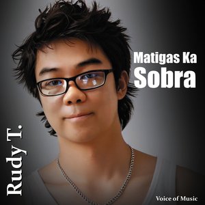 Matigas Ka Sobra