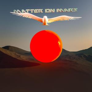 Matter on Mars (Metaboman & Large M Remix)