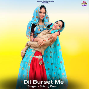 Dil Burset Me