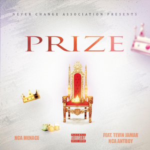 Prize (feat. NCA Antboy & Tevin Jamar)