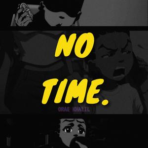 Orae Khalil (No Time) (Radio Edit)