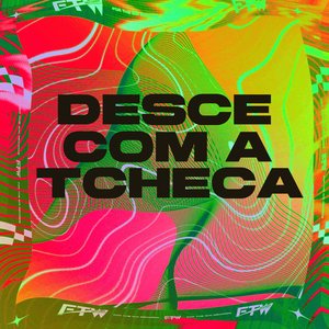 Desce Com a Tcheca (feat. DJ F7)