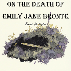 On the Death of Emily Jane Brontë