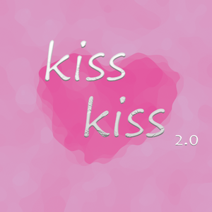 kiss kiss 2.0