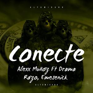 Conecte (feat. Eme Senick & Drama Razo)