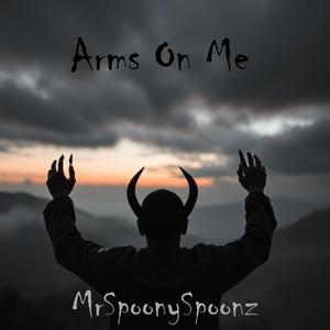 Arms On Me
