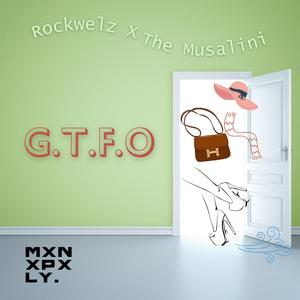 G.T.F.O (feat. The Musalini) (Radio Edit)