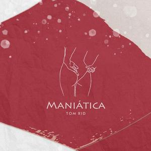 Maniática