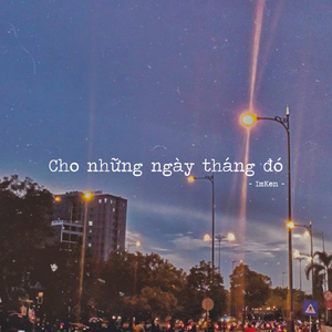Cho những ngày tháng đó...