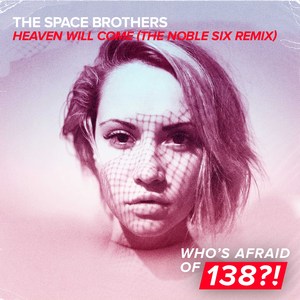 Heaven Will Come (The Noble Six Extended Remix)