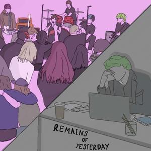 Remains of Yesterday