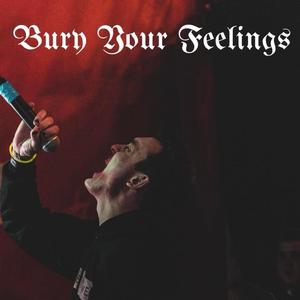 Bury Your Feelings (feat. Slick)
