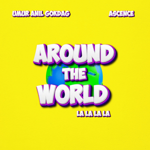 Around The World (La La La La) (Sped Up Version)