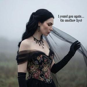 I found you again (in another life)